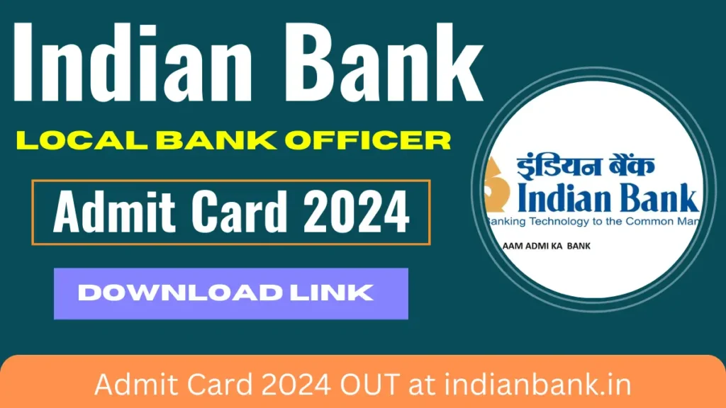 Indian Bank Local Bank Officer Admit Card 2024 OUT at indianbank.in, Check Exam Date