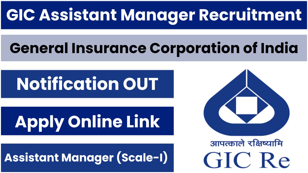 GIC Re Assistant Manager Recruitment 2024